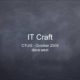 IT Craft Presentation - Dave West
